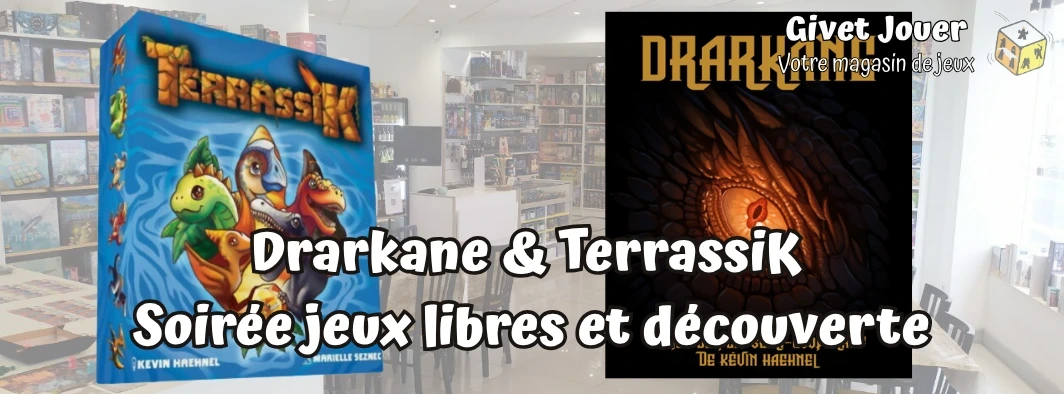 bannière terrassik et drarkane pour découverte soirée jeux libres