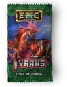 Epic : Tyrans Boosters