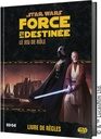Star Wars : Force et Destinée Le Jeu de Rôle