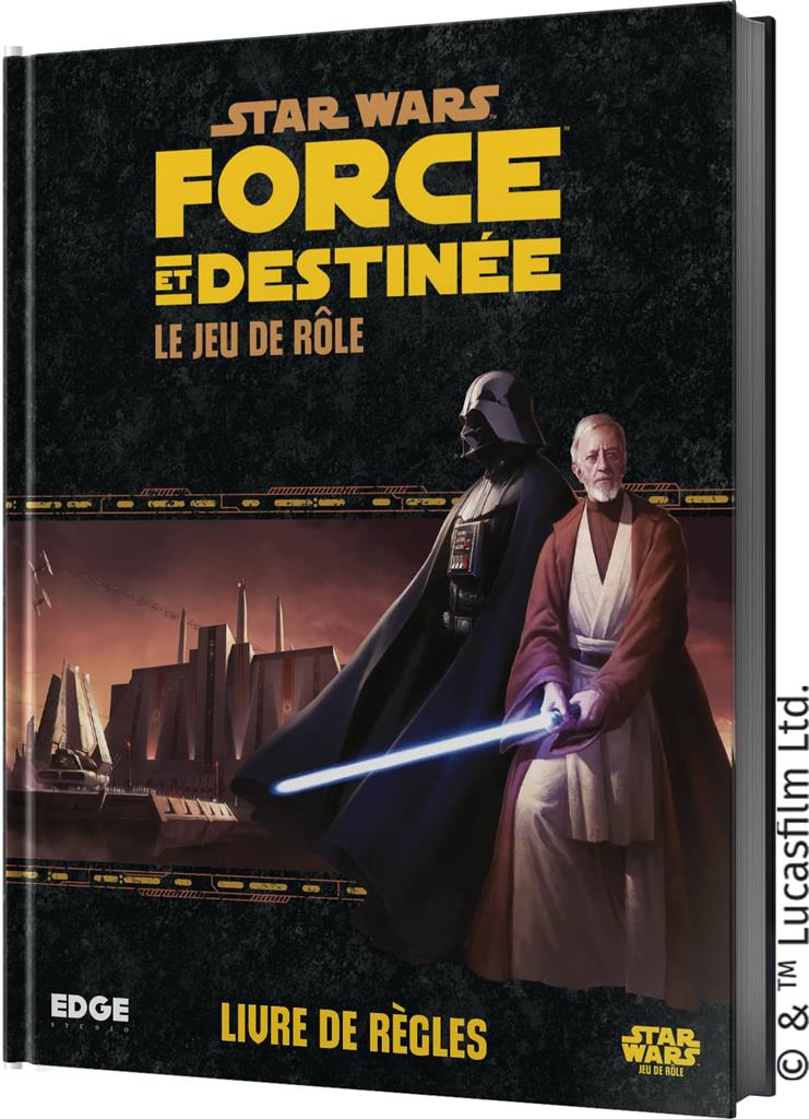 Star Wars : Force et Destinée Le Jeu de Rôle