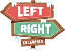 Left Right Dilemma