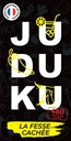 Juduku 2 : La fesse cachée