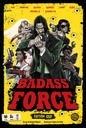 Badass Force : Édition DVD