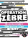 Opération zèbre