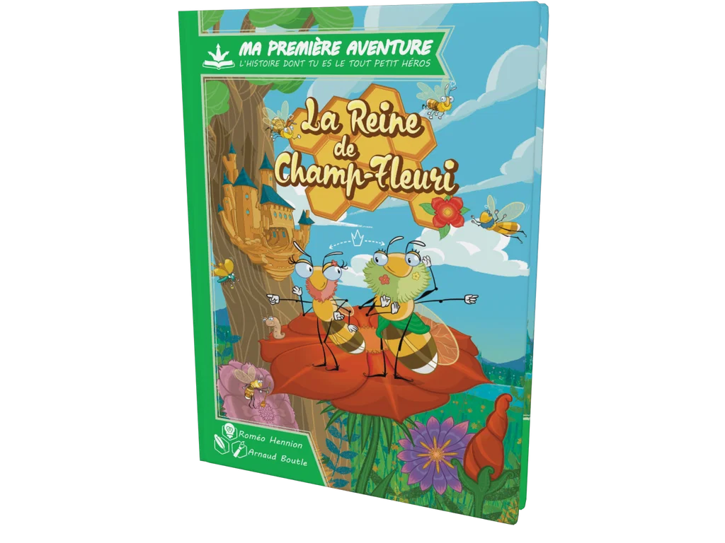 Ma première aventure : La reine de Champ-Fleuri Version Longue