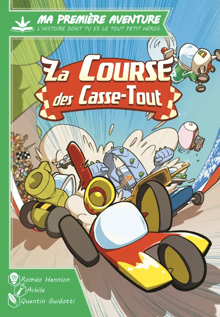 Ma première aventure : La course des casse-tout Version Longue