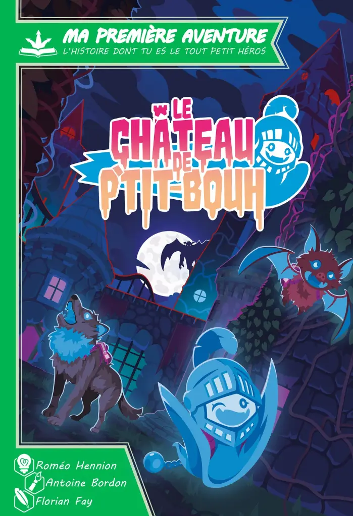 Ma première aventure : Le chateau de P'tit Bouh