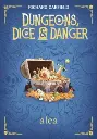 Dungeons, Dice and Danger